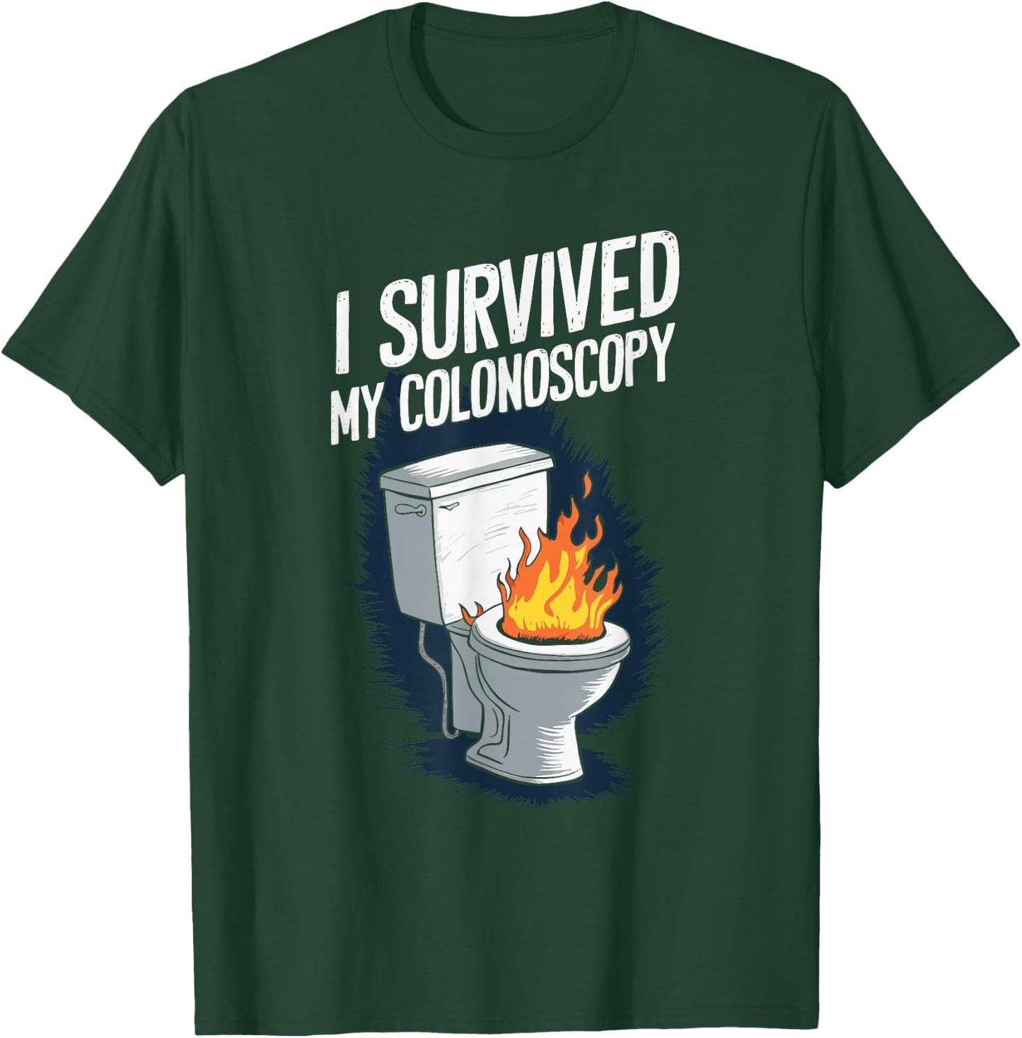 I Survived My Colonoscopy Gastroenterology T-Shirt - T-Shirt | Forest