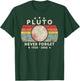 Never Forget Pluto Shirt. Retro Style Funny Space Science T-Shirt - T-Shirt | Forest