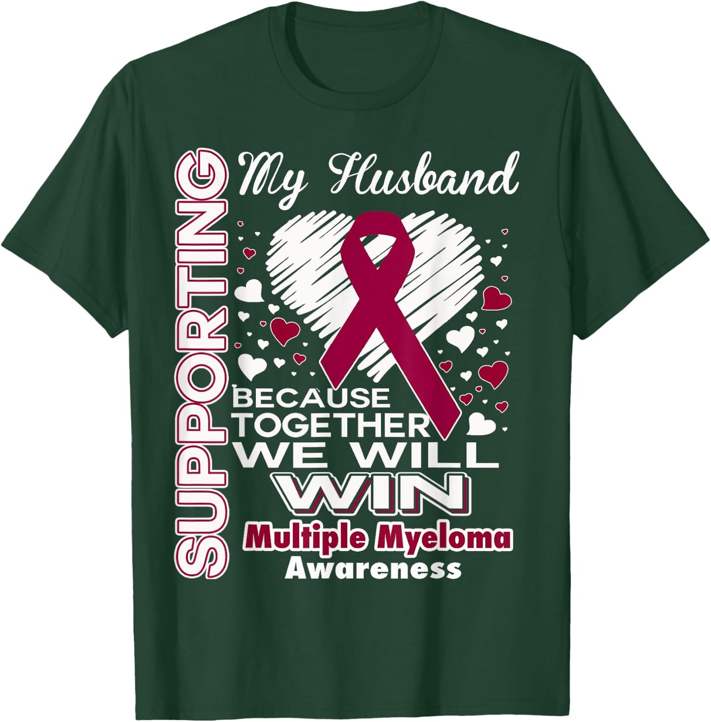 Supporting My Husband - Multiple Myeloma Awareness Shirt T-Shirt - T-Shirt | Forest