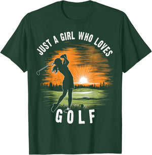 Just a Girl Who Loves Golf Women's Golfer Female Girls T-Shirt - T-Shirt | Forest