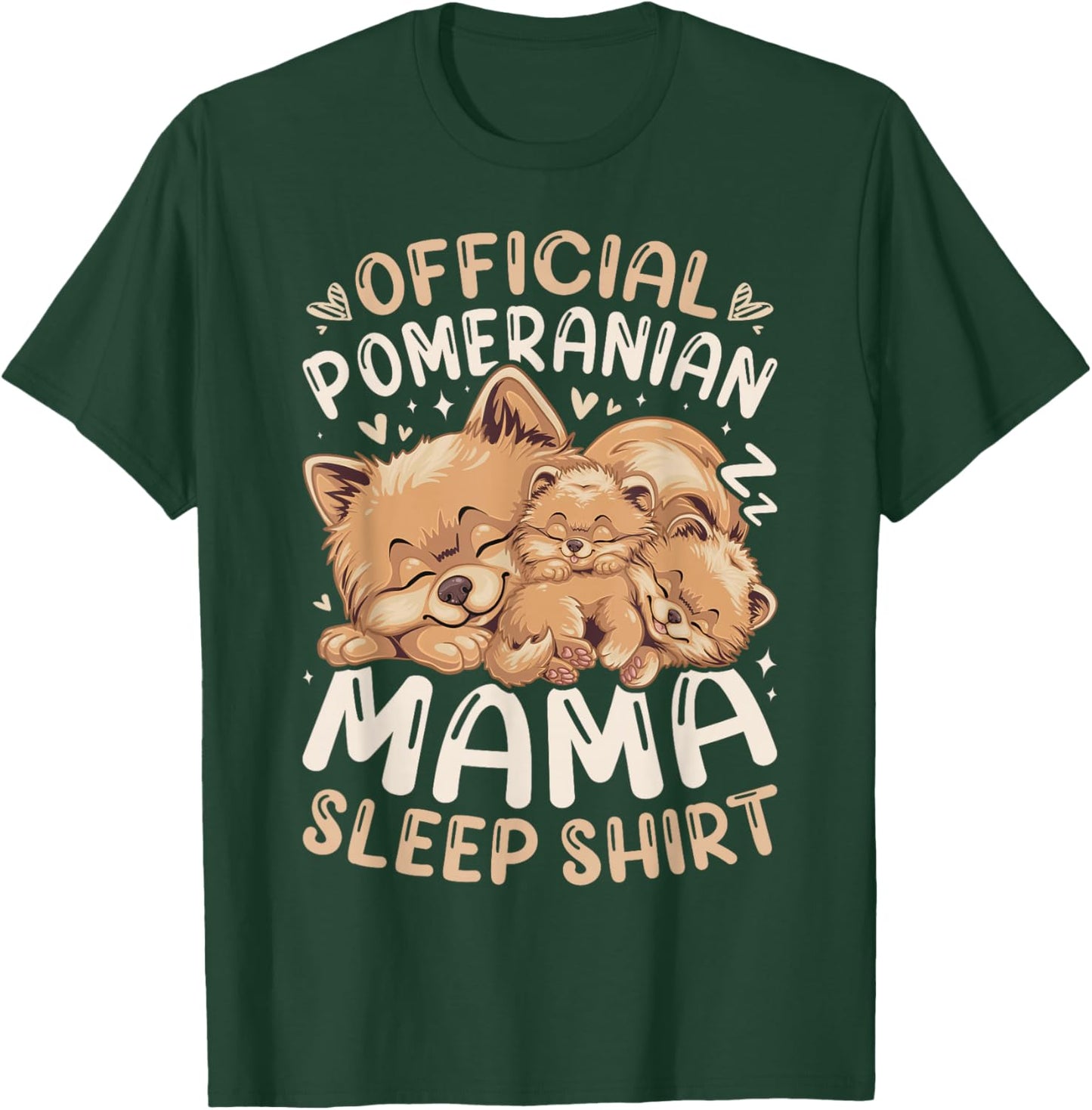 Official Pomeranian Mama Sleep Shirt, Mother Dog & 2 Puppies T-Shirt - T-Shirt | Forest