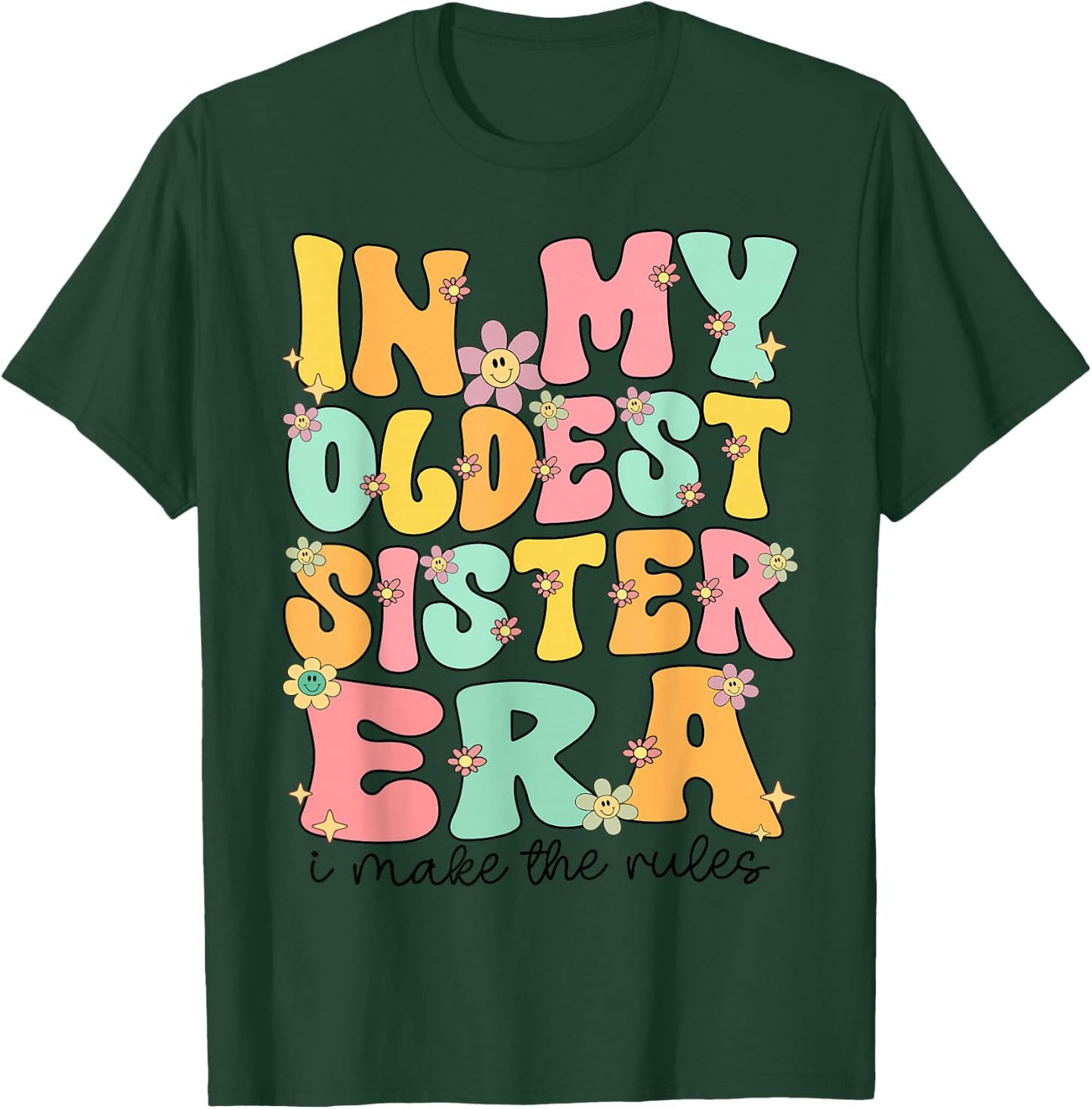 In My Oldest Sister Era Groovy Oldest Sister Older Sis Cute T-Shirt - T-Shirt | Forest