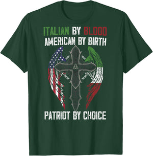 Italian By Blood American By Birth Patriot By Choice on back T-Shirt - T-Shirt | Forest