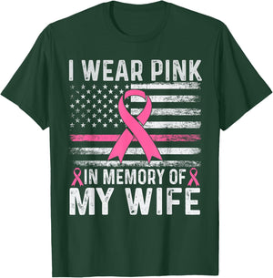 I Wear Pink In Memory Of My Wife USA Flag Breast Cancer T-Shirt - T-Shirt | Forest