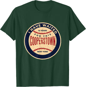 Vintage Baseball I Have Waited 12 Years For This Cooperstown T-Shirt - T-Shirt | Forest