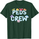 PEDS Crew Sea Ocean Animal Pediatric Nurse Nursing RN T-Shirt - T-Shirt | Forest