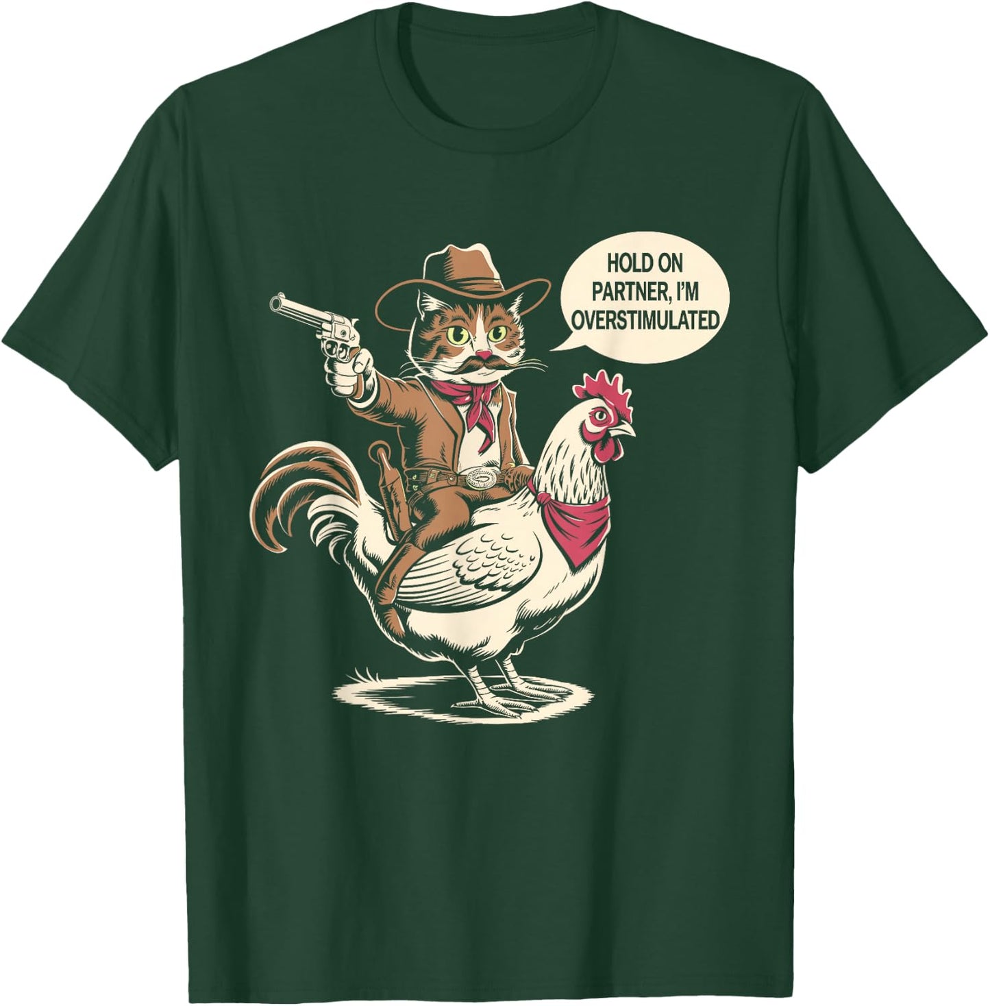 Vintage Western Humor Cat Hold On Partner I'm Overstimulated Cowboy Cat -Adults T-Shirt - T-Shirt | Forest
