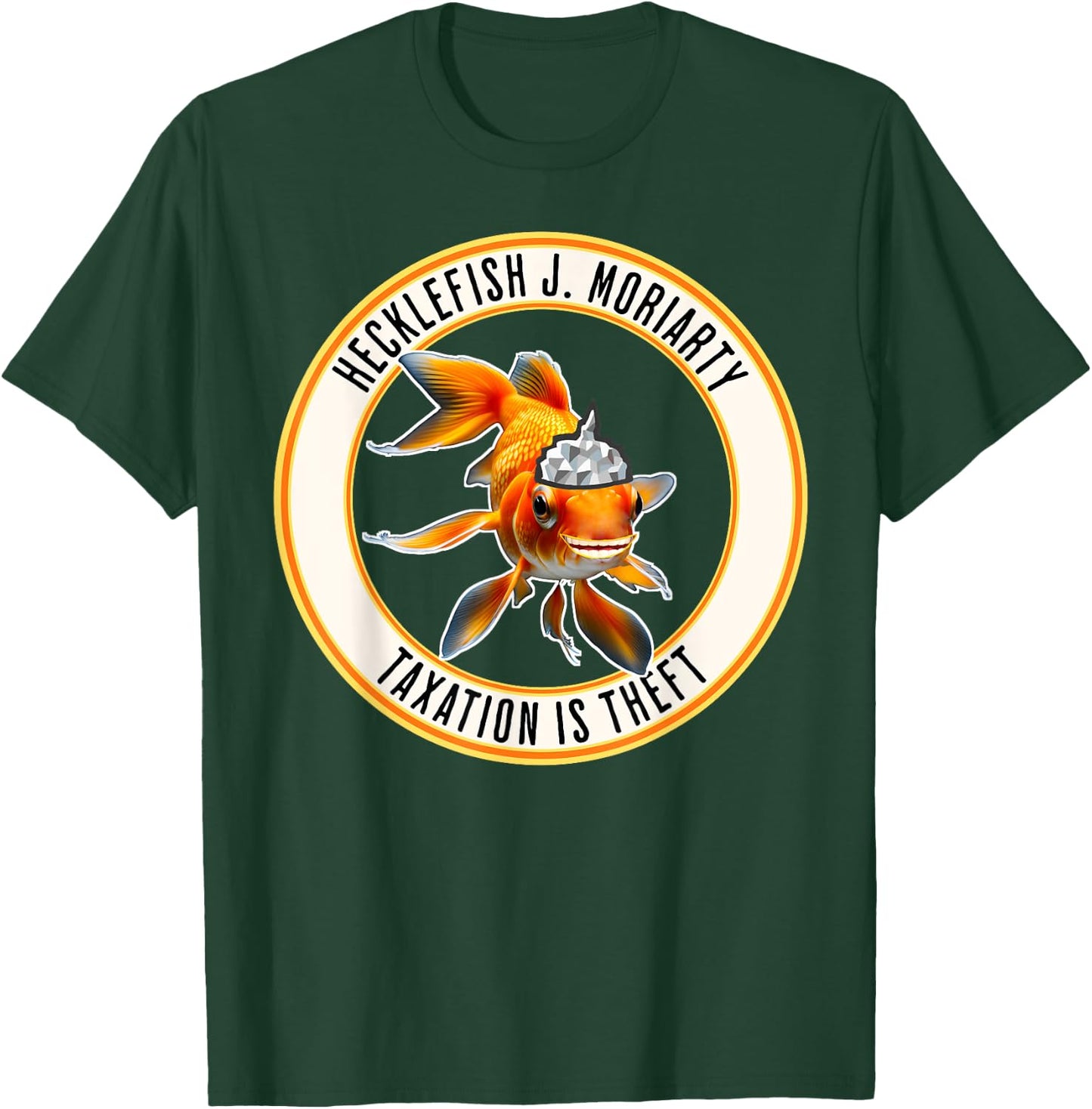 First Honest Politician Is A Goldfish In A Tinfoil Hat T-Shirt - T-Shirt | Forest