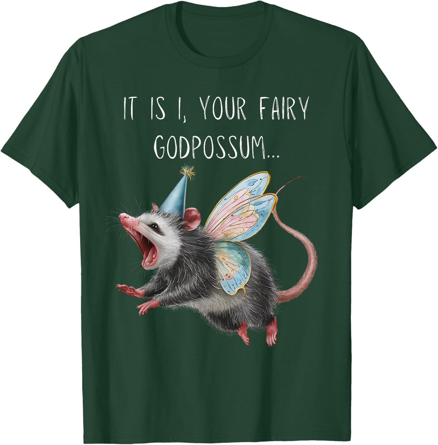 It Is I Your Fairy Godpossum T-Shirt - T-Shirt | Forest