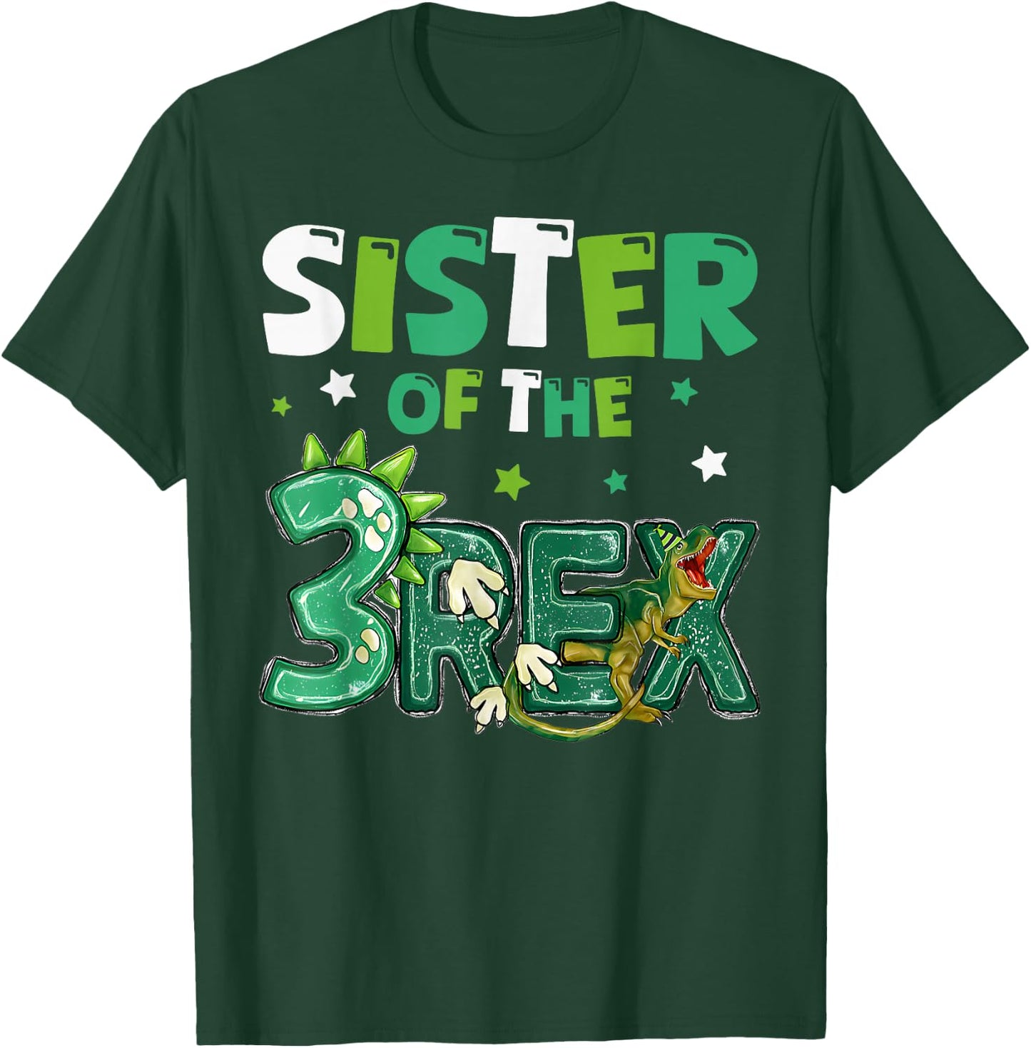 Sister of the Three Rex Birthday Dinosaur Family Matching T-Shirt - T-Shirt | Forest
