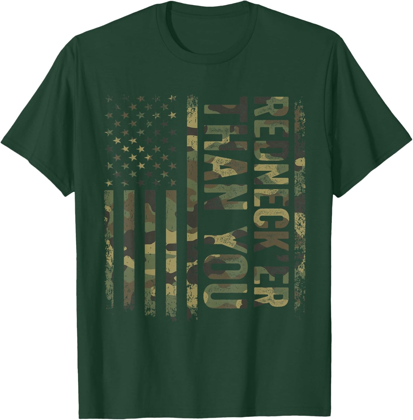 Rednecker Than You Army Camouflage American Flag T-Shirt - T-Shirt | Forest