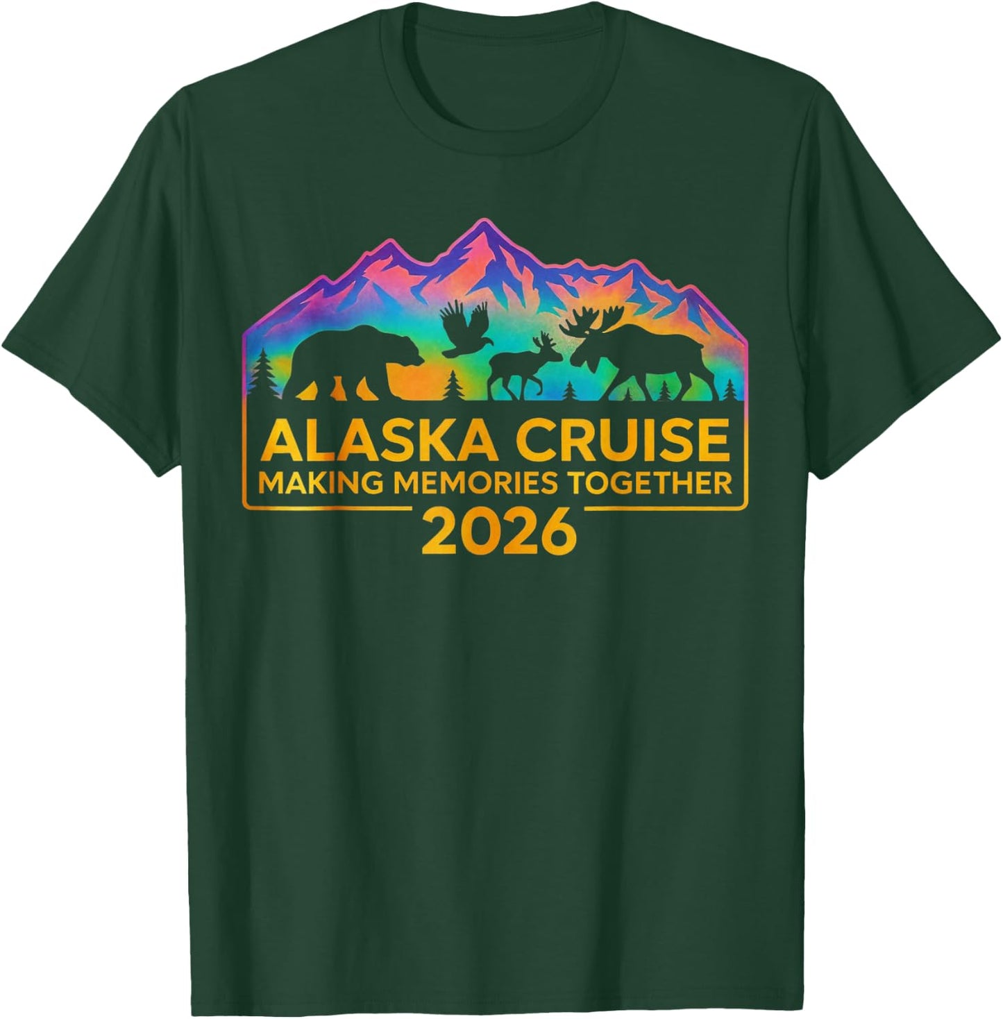 Matching Family Friends and Group Alaskan Alaska Cruise 2026 T-Shirt - T-Shirt | Forest