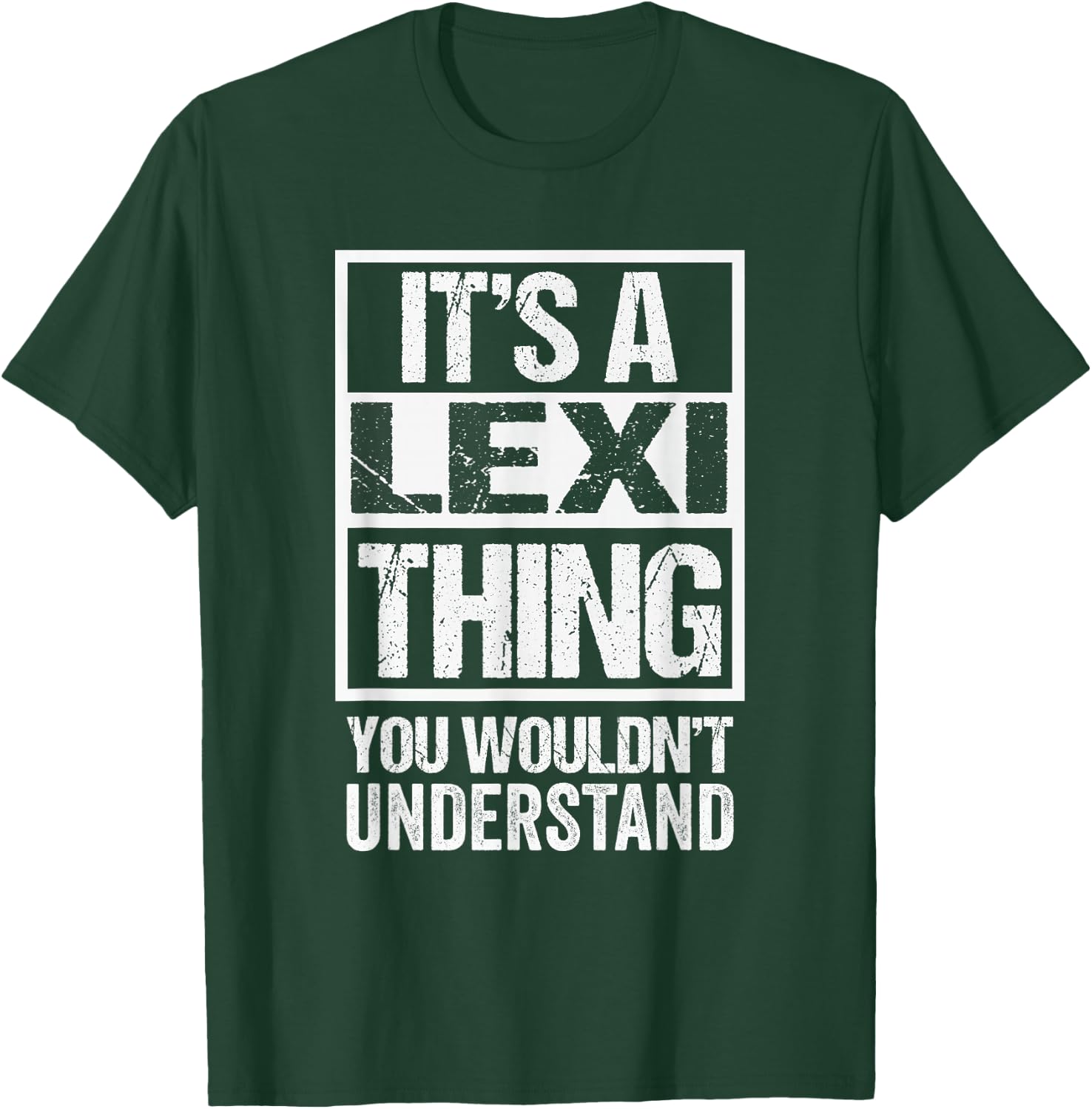 Funny Forename Lexi Given Name Gift Ideas Adult - It's A Lexi Thing - You Wouldn't Understand - Black - Small - Short Sleeve - - Modern - Distressed Design T-Shirt - T-Shirt | Forest