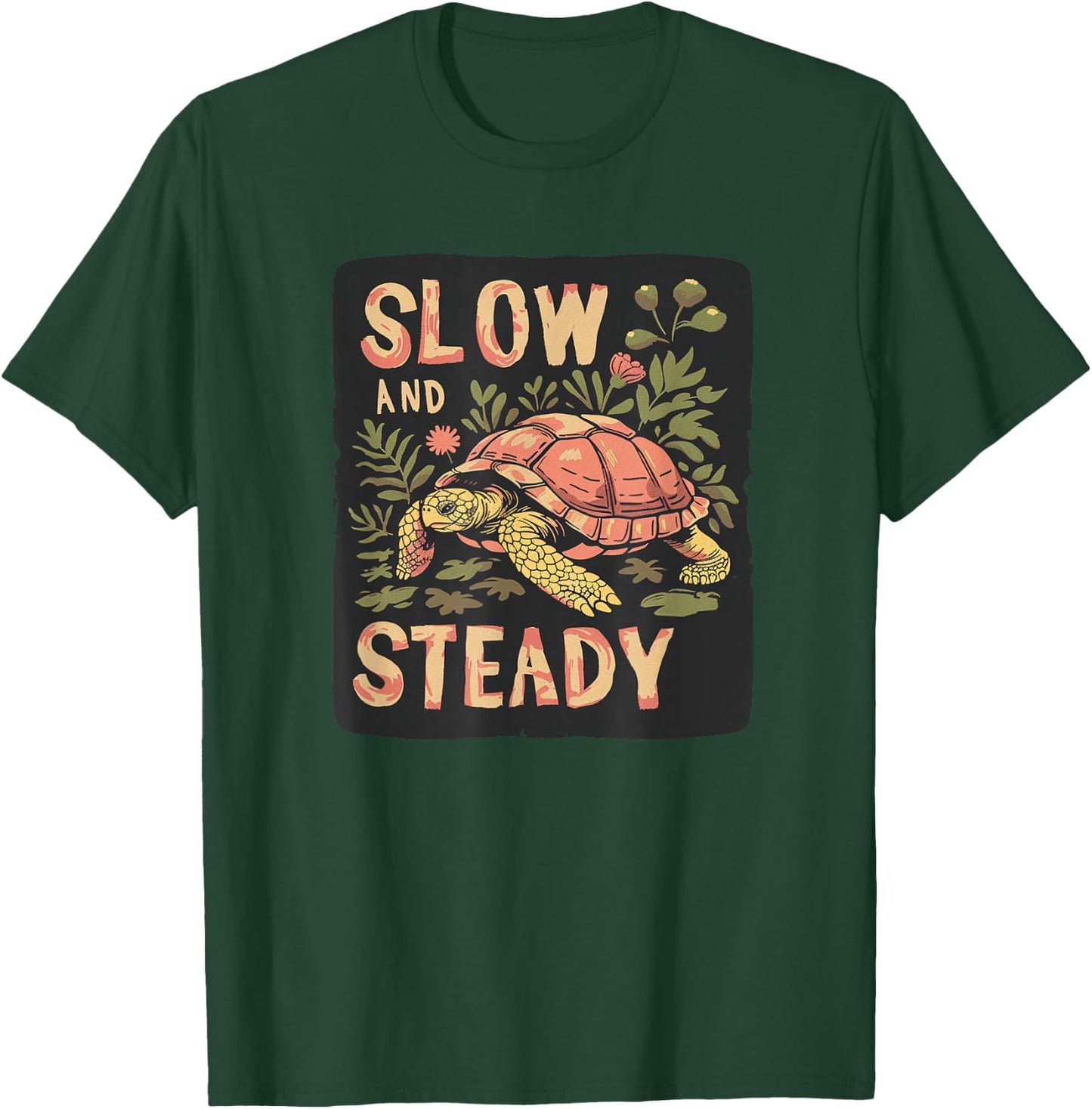 Pretty slow and Steady Statement Costume for Turtle Fans T-Shirt - T-Shirt | Forest