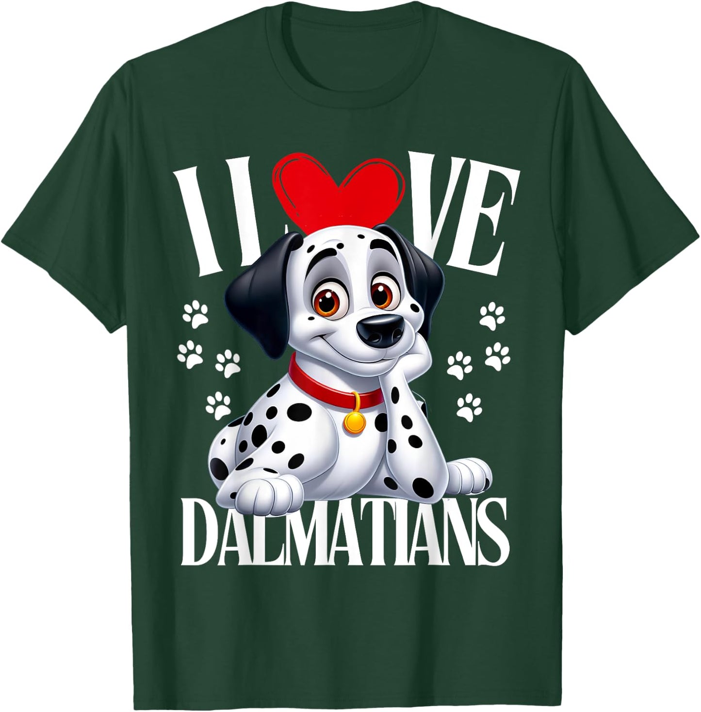 Funny Dalmatian.I Love Dalmatians.Cartoon Dog.Men Women Kids T-Shirt - T-Shirt | Forest