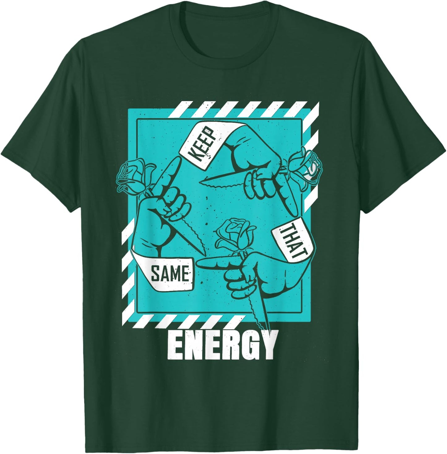 Light Teal Aqua Keep That Same Energy Teal Aqua Graphic T-Shirt - T-Shirt | Forest