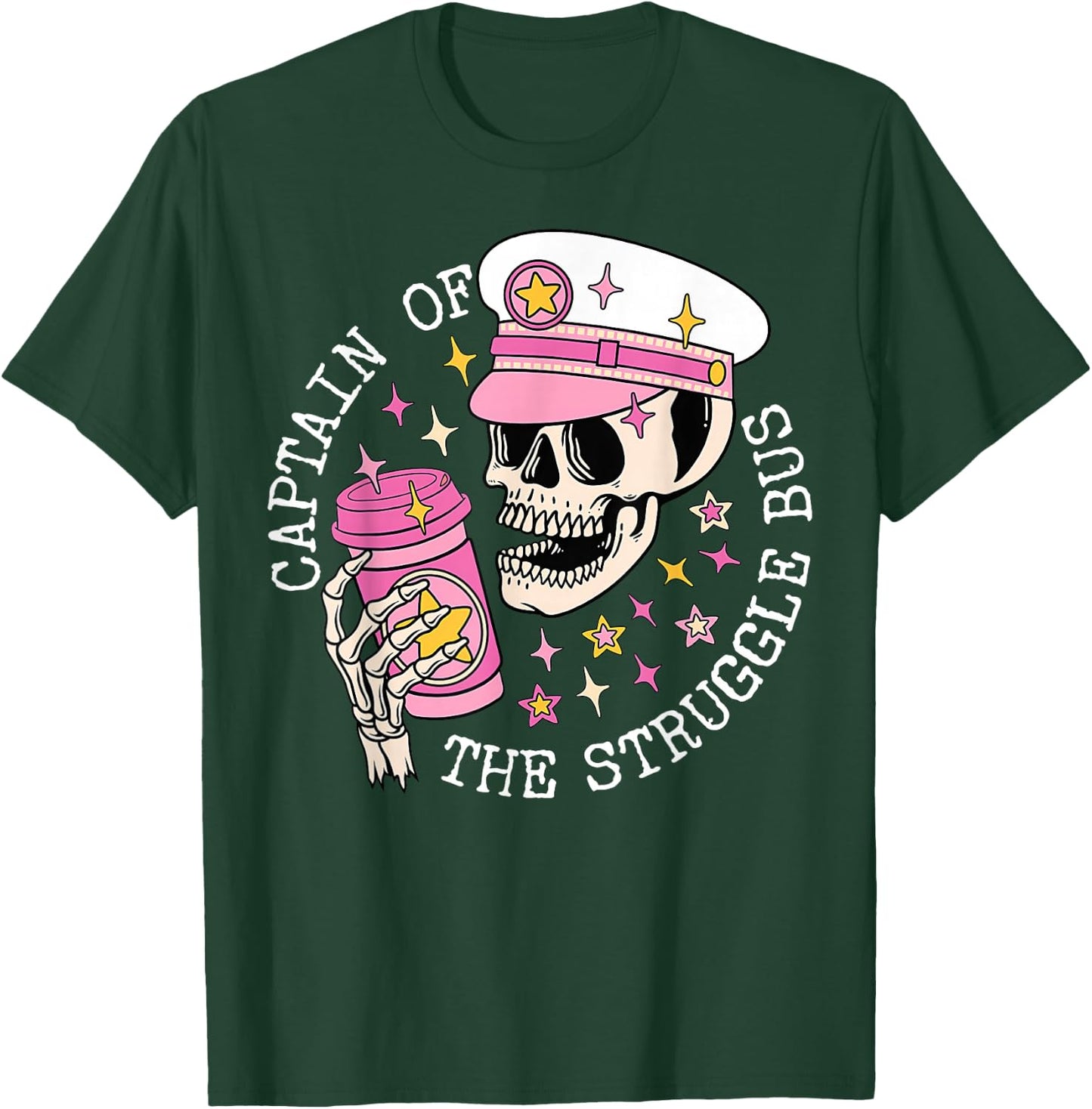 Captain Of The Struggle Bus Skeleton Coffee Funny Sarcastic T-Shirt - T-Shirt | Forest