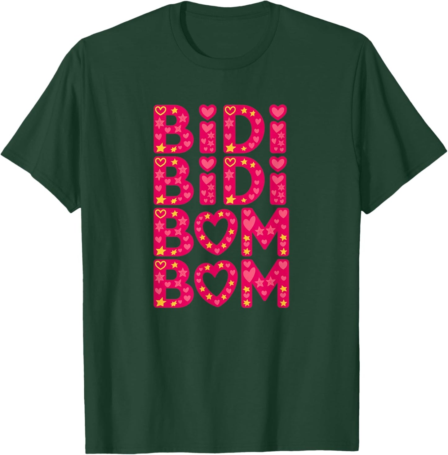 Cute Funny Latina Bidi Bidi Bom Bom Hearts & Love Design T-Shirt - T-Shirt | Forest