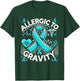 Allergic To Gravity Pots Syndrome Dysautonomia Warrior T-Shirt - T-Shirt | Forest