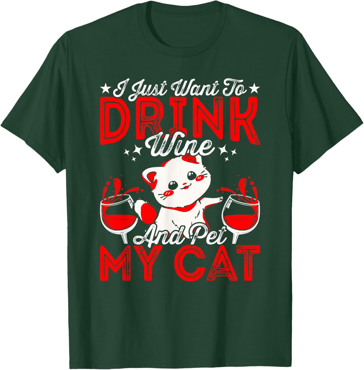 Want To Drink Wine Tasting Cat Lover Wine Taster T-Shirt - T-Shirt | Forest