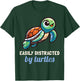 Cute Easily Distracted By Turtles Sea Turtle Lover Graphic T-Shirt - T-Shirt | Forest