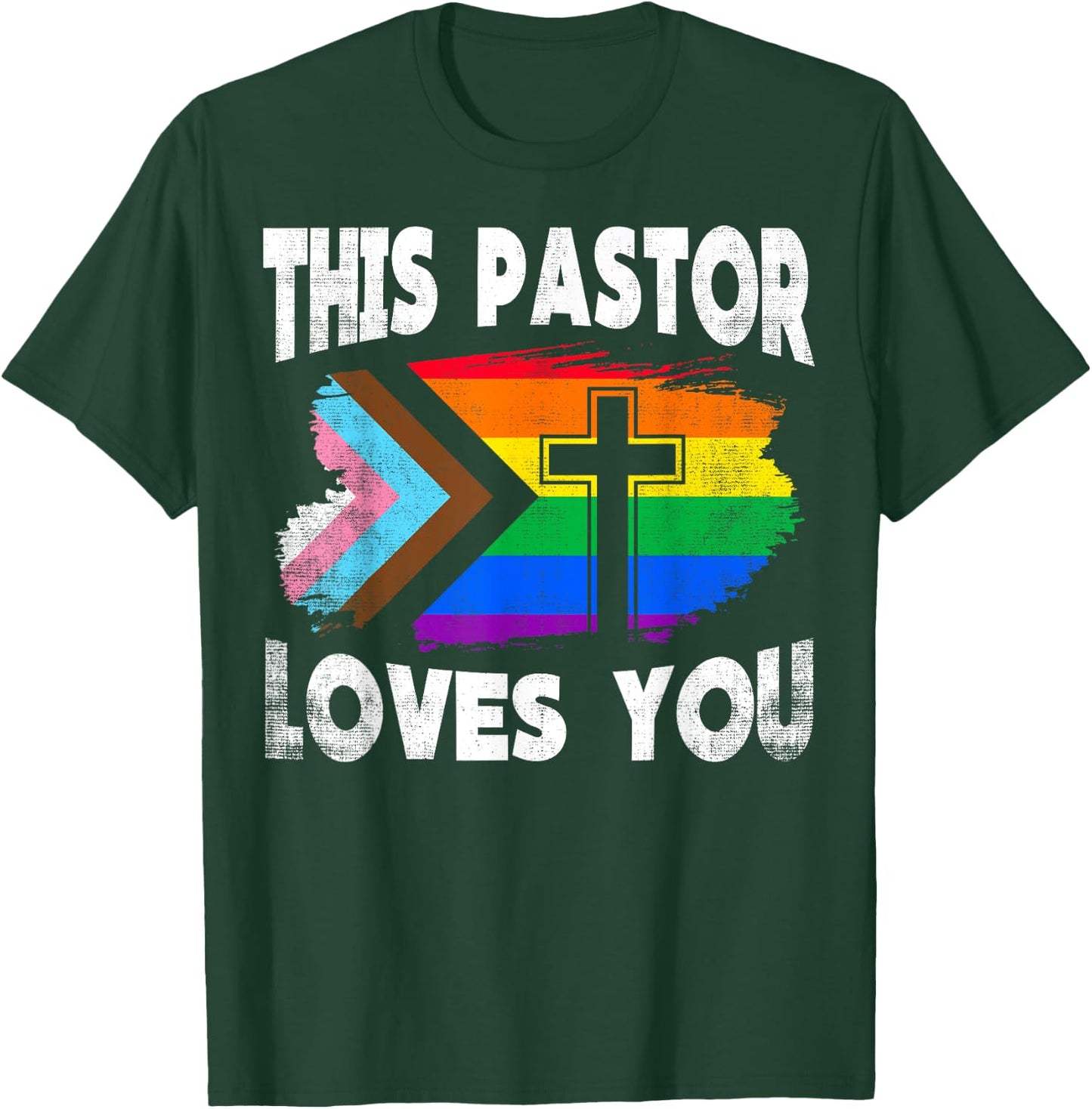 Christian Ally Inclusive Pride Clergy This Pastor Loves You T-Shirt - T-Shirt | Forest