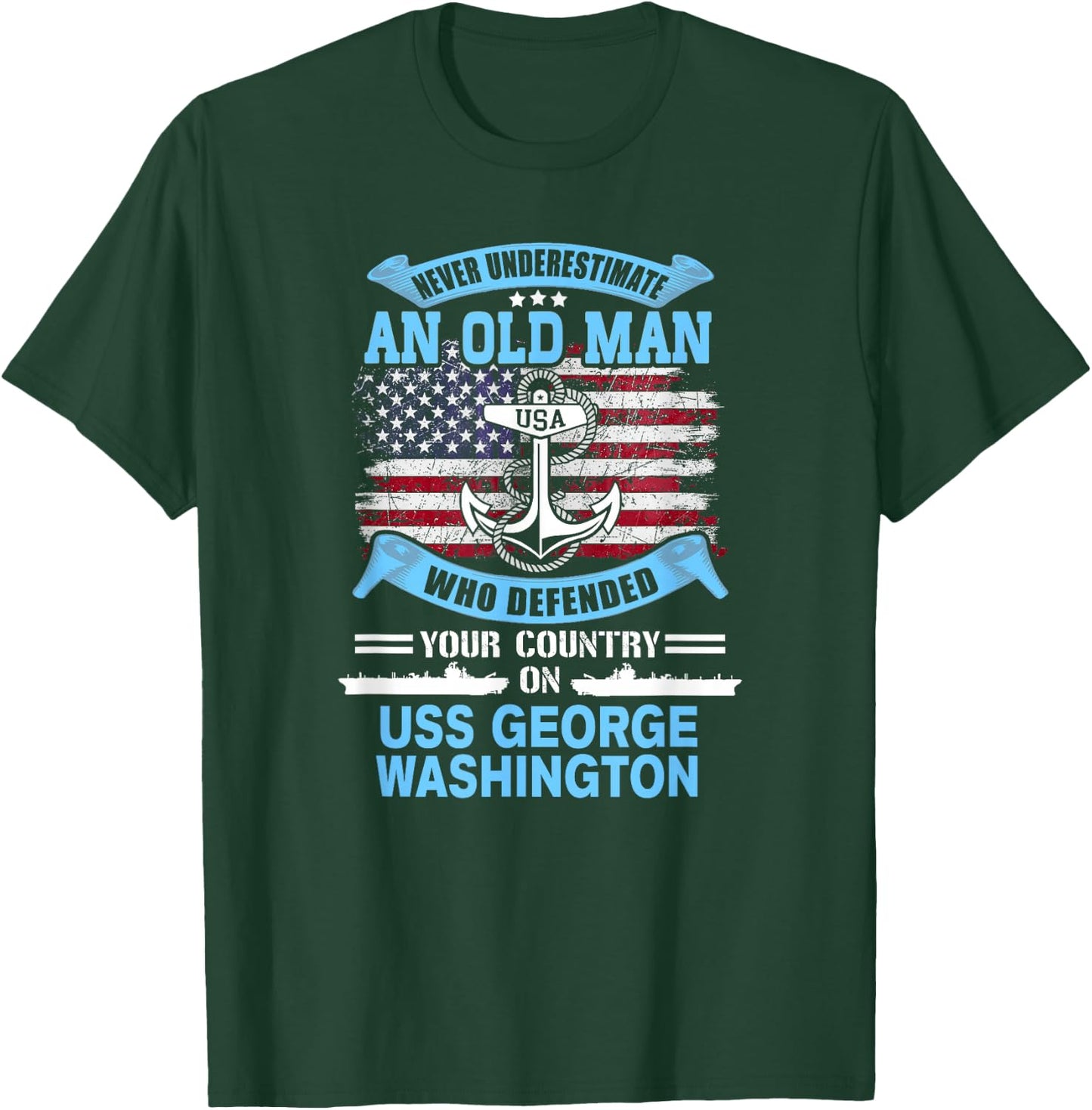 Never Underestimate USS George Washington CVN-73 Veteran T-Shirt - T-Shirt | Forest