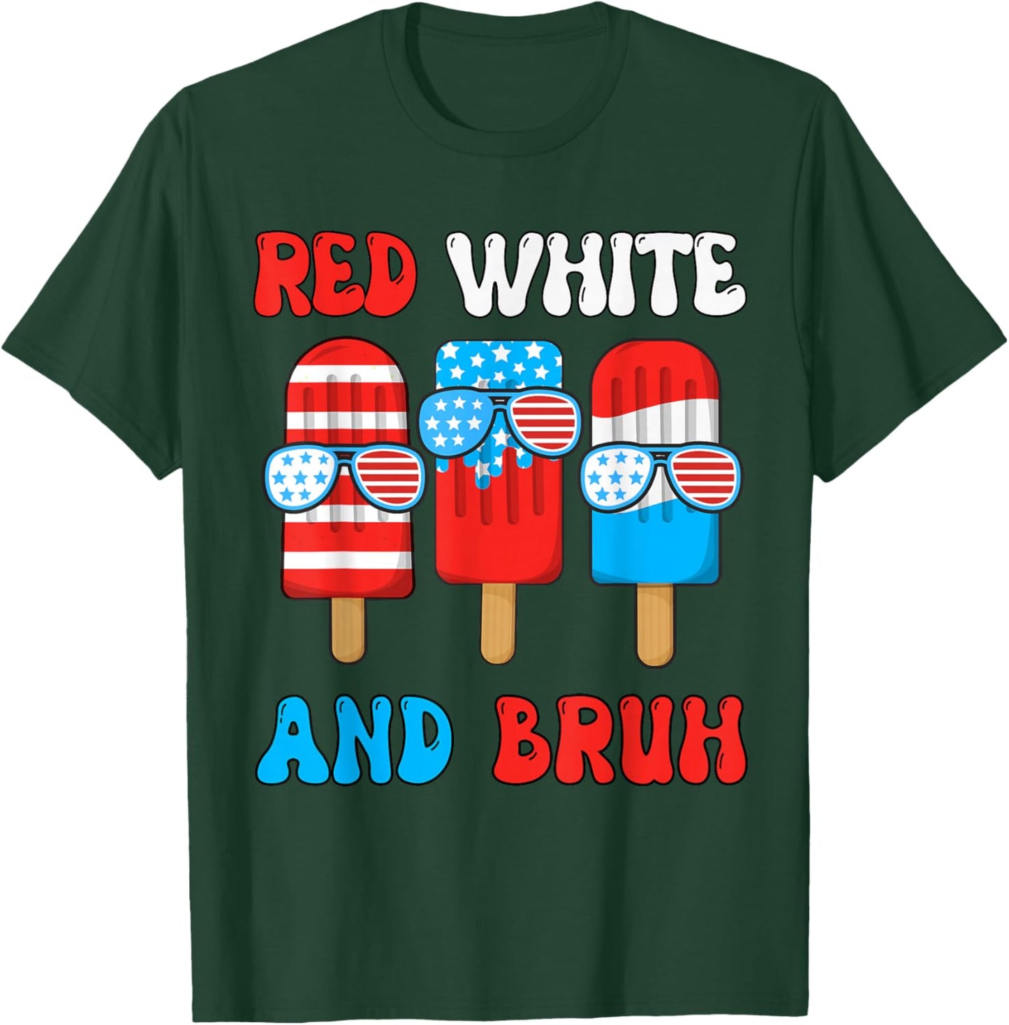 Red White Bruh Popsicle 4th July Boy Men Funny Patriotic T-Shirt - T-Shirt | Forest