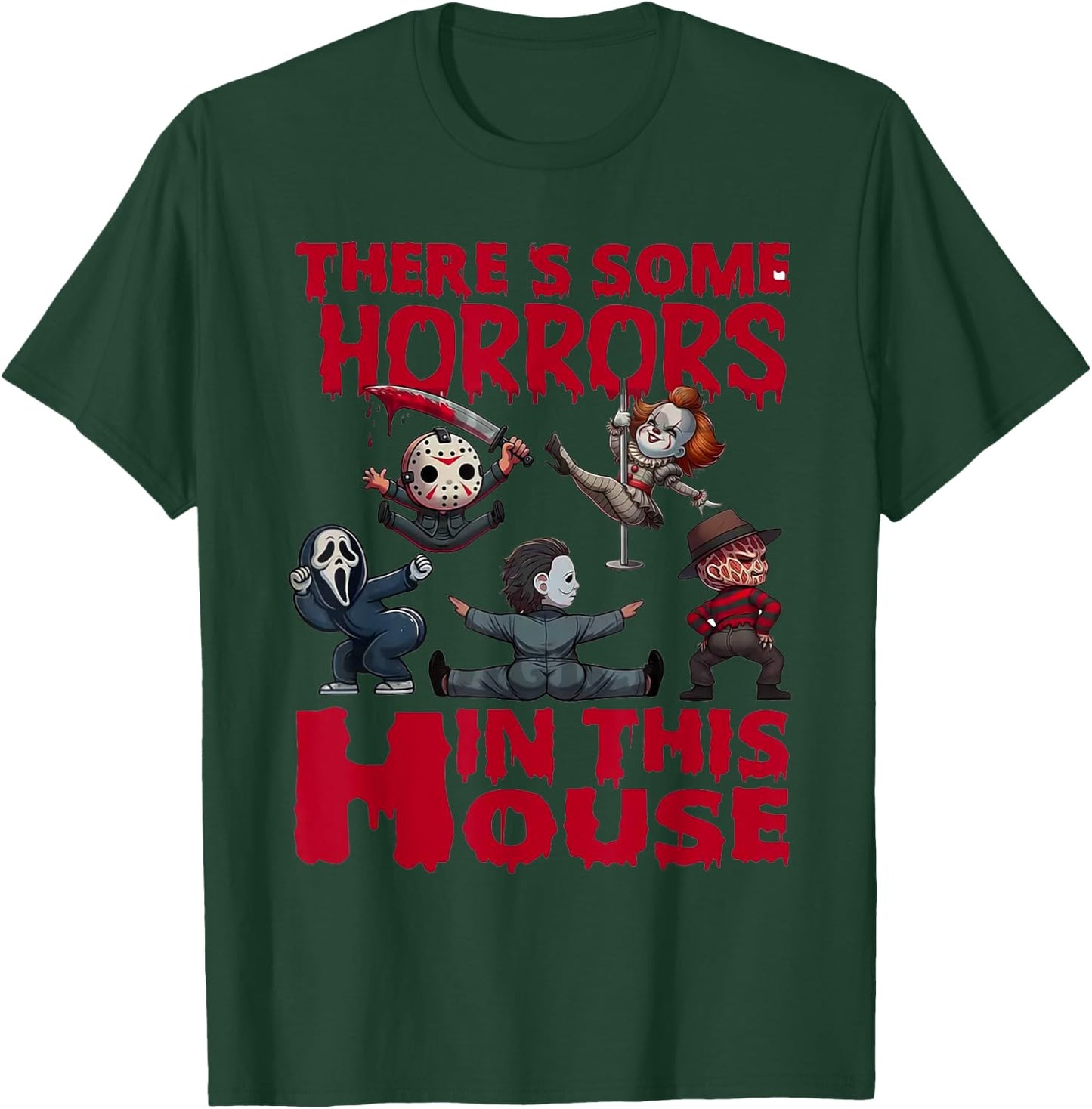There's Some Horrors In This House Funny Horror Characters T-Shirt - T-Shirt | Forest