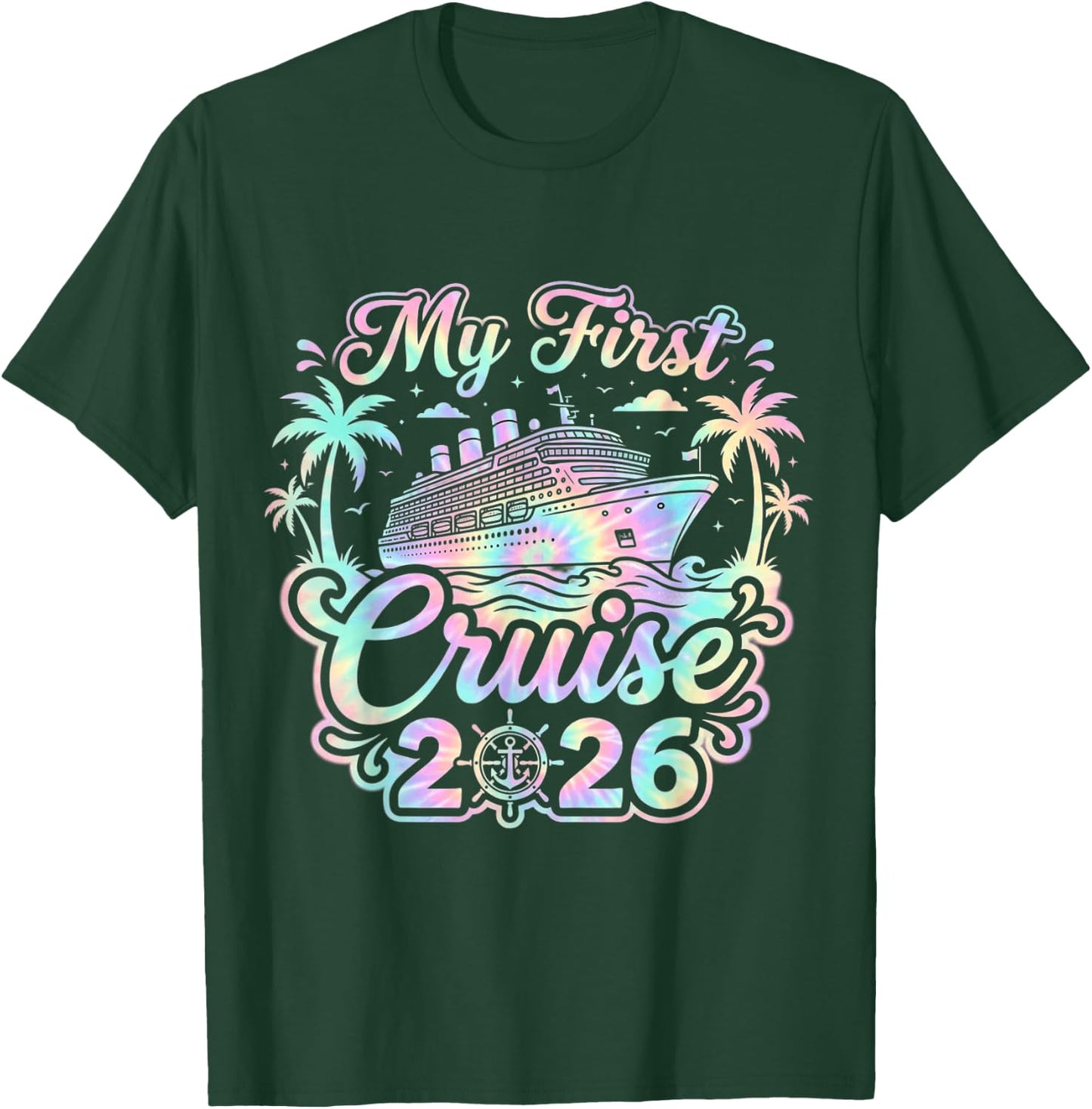 Funny My First Cruise 2026 Family Vacation Trip Ship T-Shirt - T-Shirt | Forest