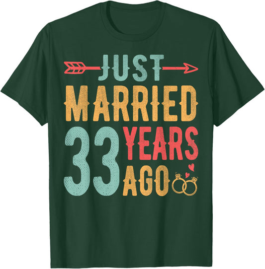 Just Married 33 Years Ago - 33th Wedding Anniversary Couple T-Shirt - T-Shirt | Forest