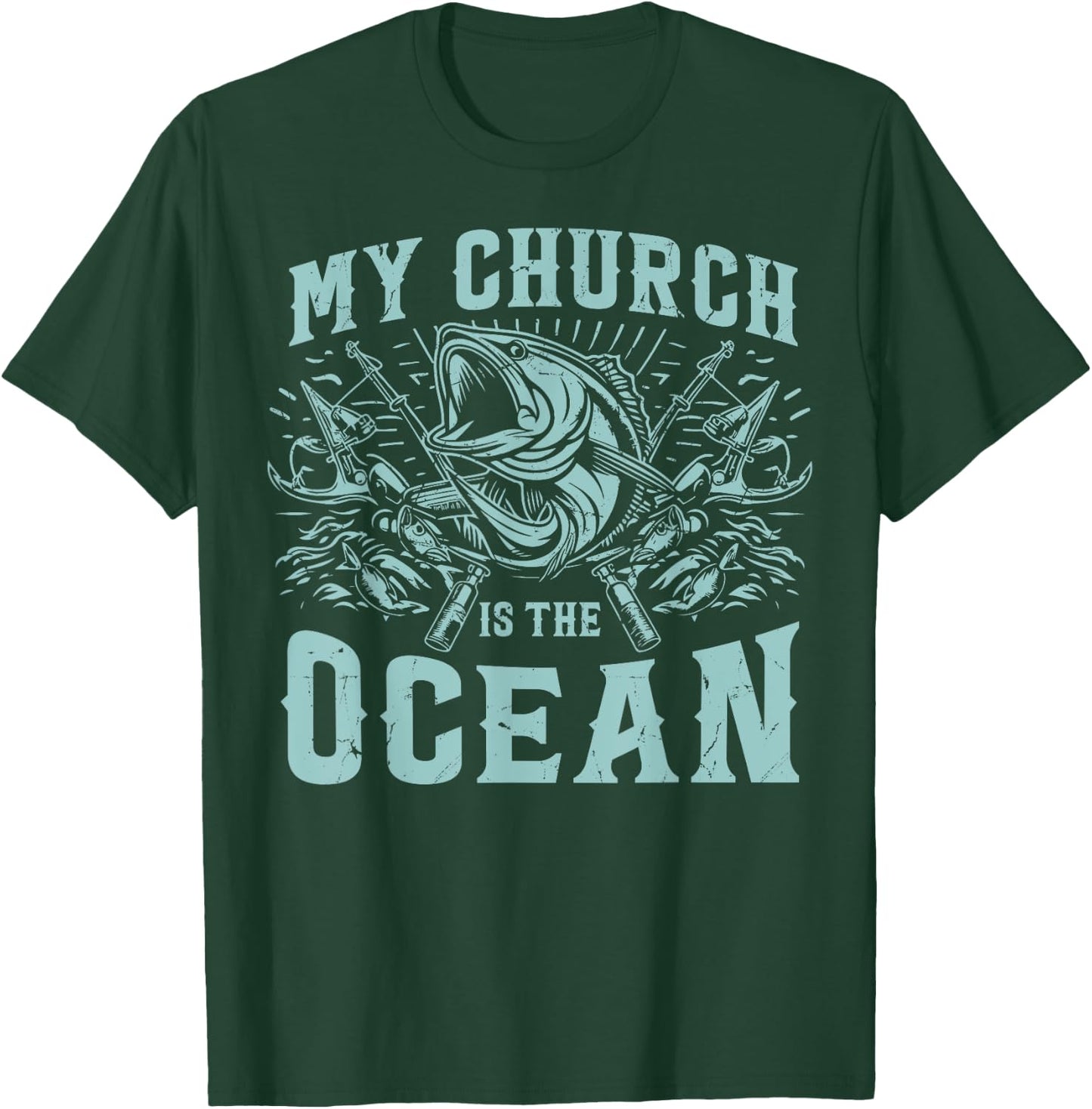 My Church Is the Ocean Fishing T-Shirt - T-Shirt | Forest