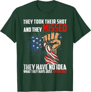 They Took Their Shot And They Missed They Have No Idea T-Shirt - T-Shirt | Forest