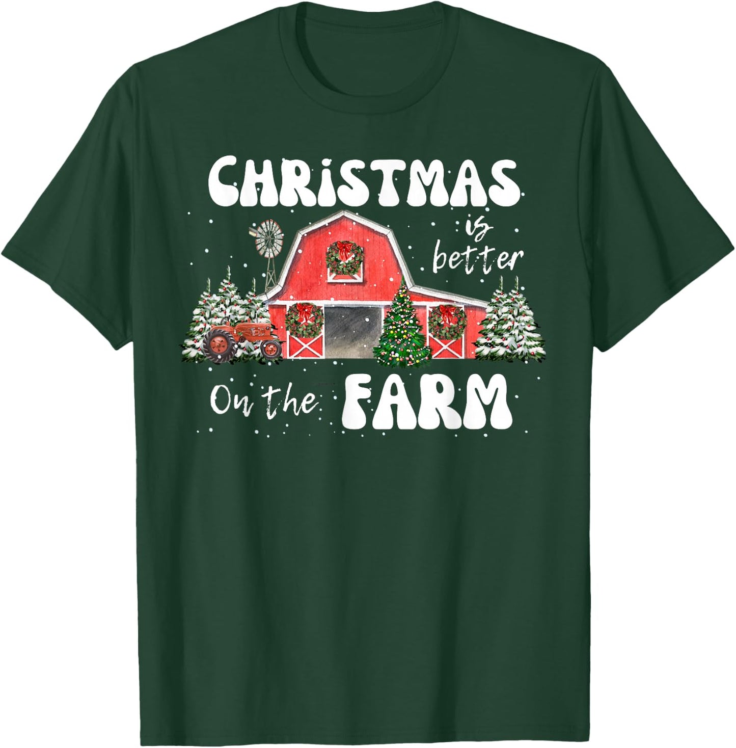 Christmas Is Better On The Farm- Vintage Red Barn & Tractor T-Shirt - T-Shirt | Forest