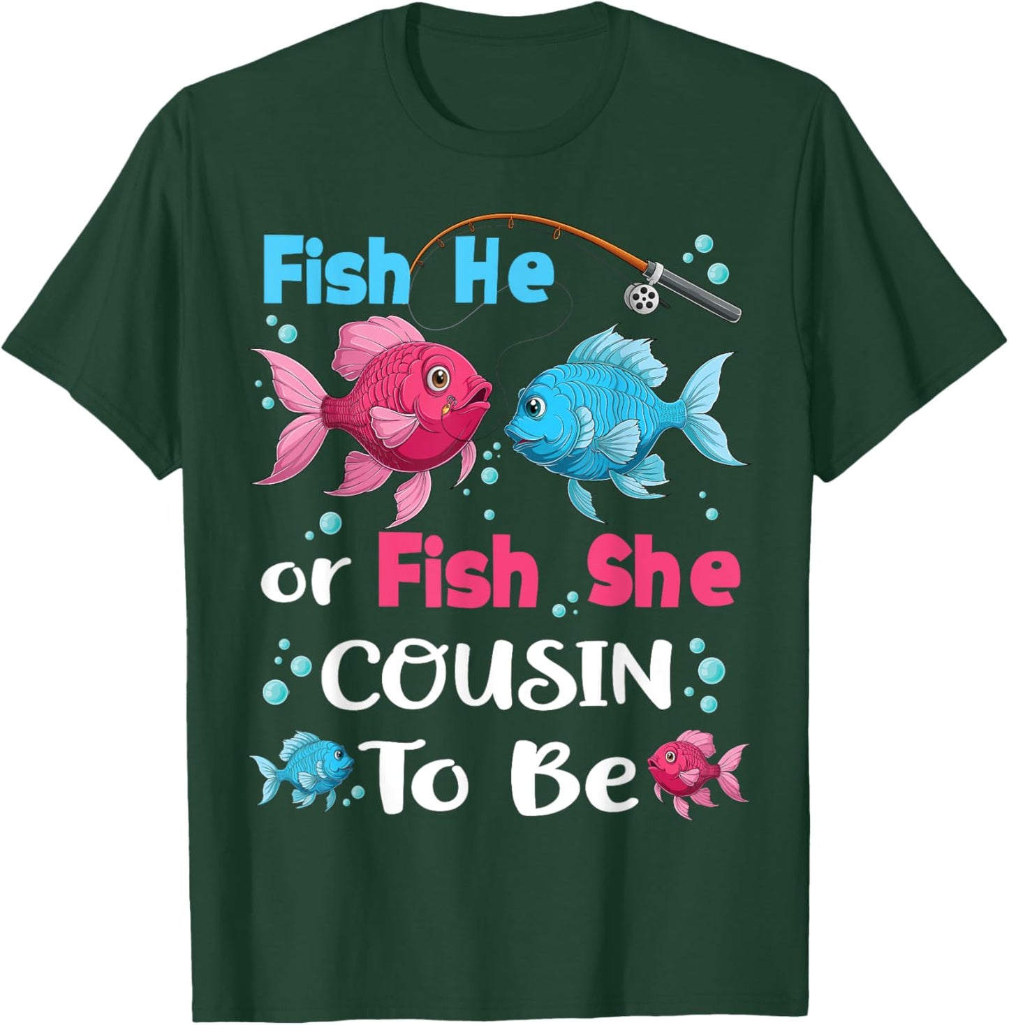 fish he or fish she gender reveal family matching Cousin T-Shirt - T-Shirt | Forest