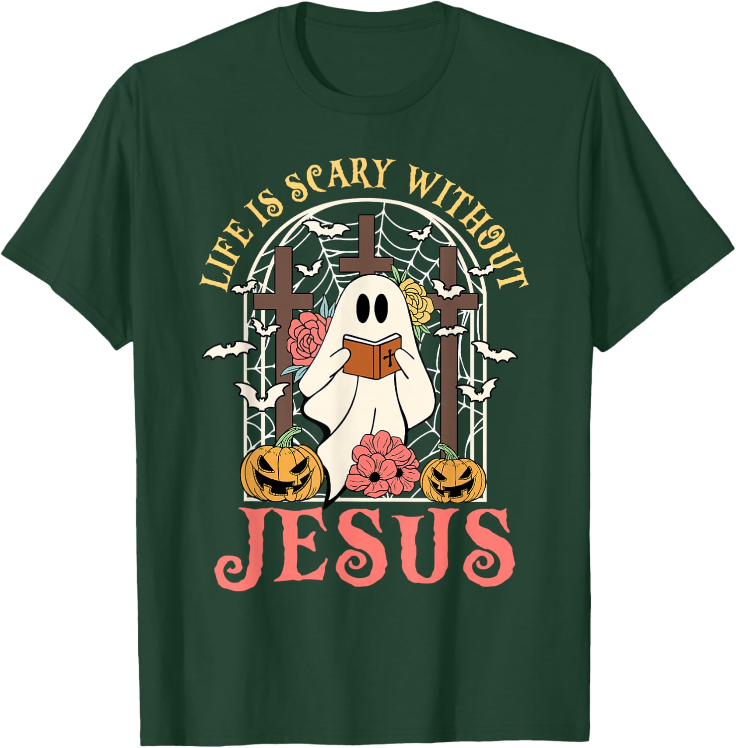 Life Is Scary Without Jesus Ghost Halloween Christian Lover T-Shirt - T-Shirt | Forest