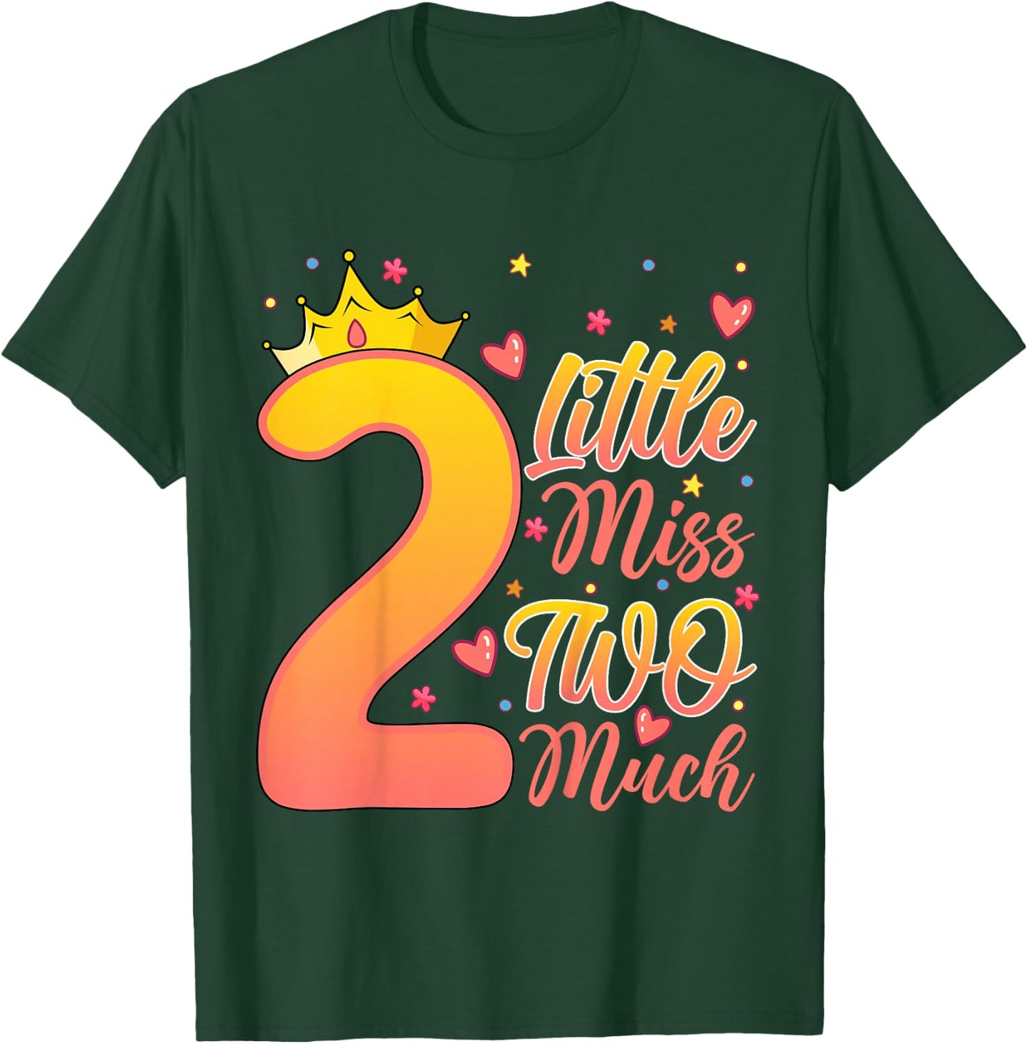 Little Miss Two Much Kids 2 Years Old 2nd Birthday Party T-Shirt - T-Shirt | Forest