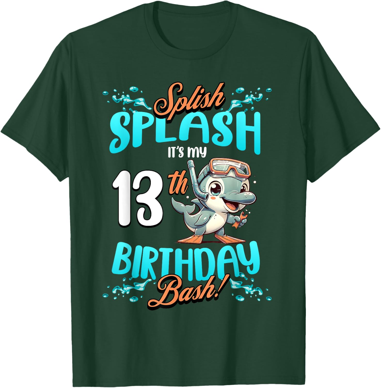 Splish Splash 13th Birthday Bash Dolphin Diving 13 Years Old T-Shirt - T-Shirt | Forest