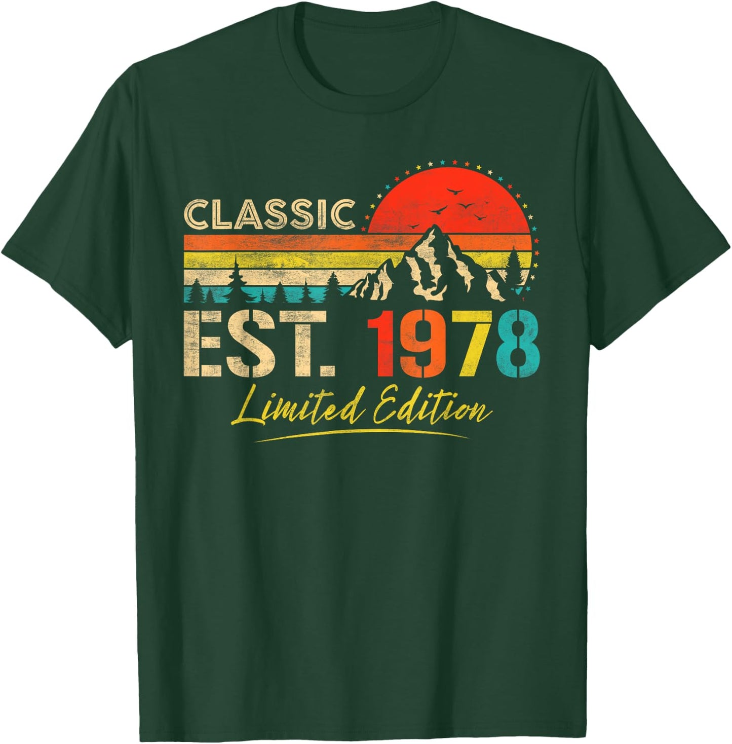 Classic Est 1978 Limited Edition Men Women Vintage Birthday T-Shirt - T-Shirt | Forest