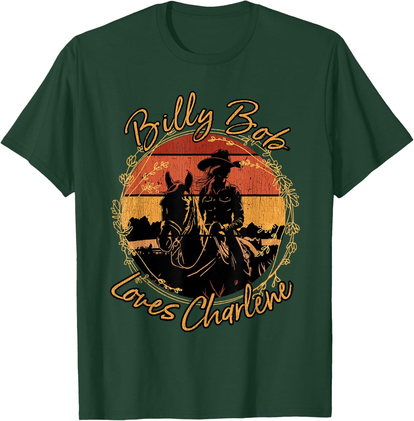 Billy Bob Loves Charlene Riding Horses Cowgirl T-Shirt - T-Shirt | Forest