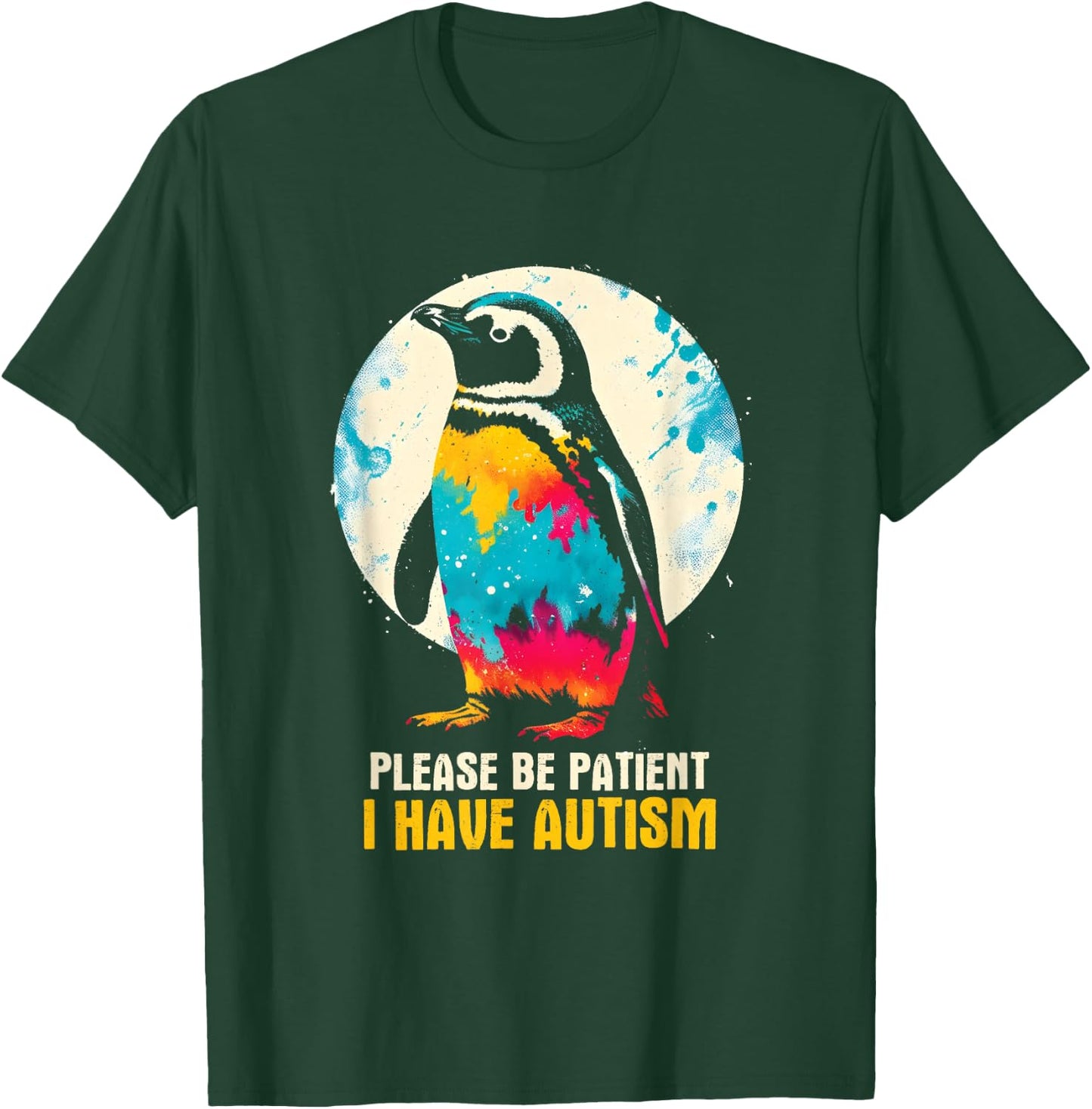 Please Be Patient I Have Autism - Autism Awareness Month T-Shirt - T-Shirt | Forest