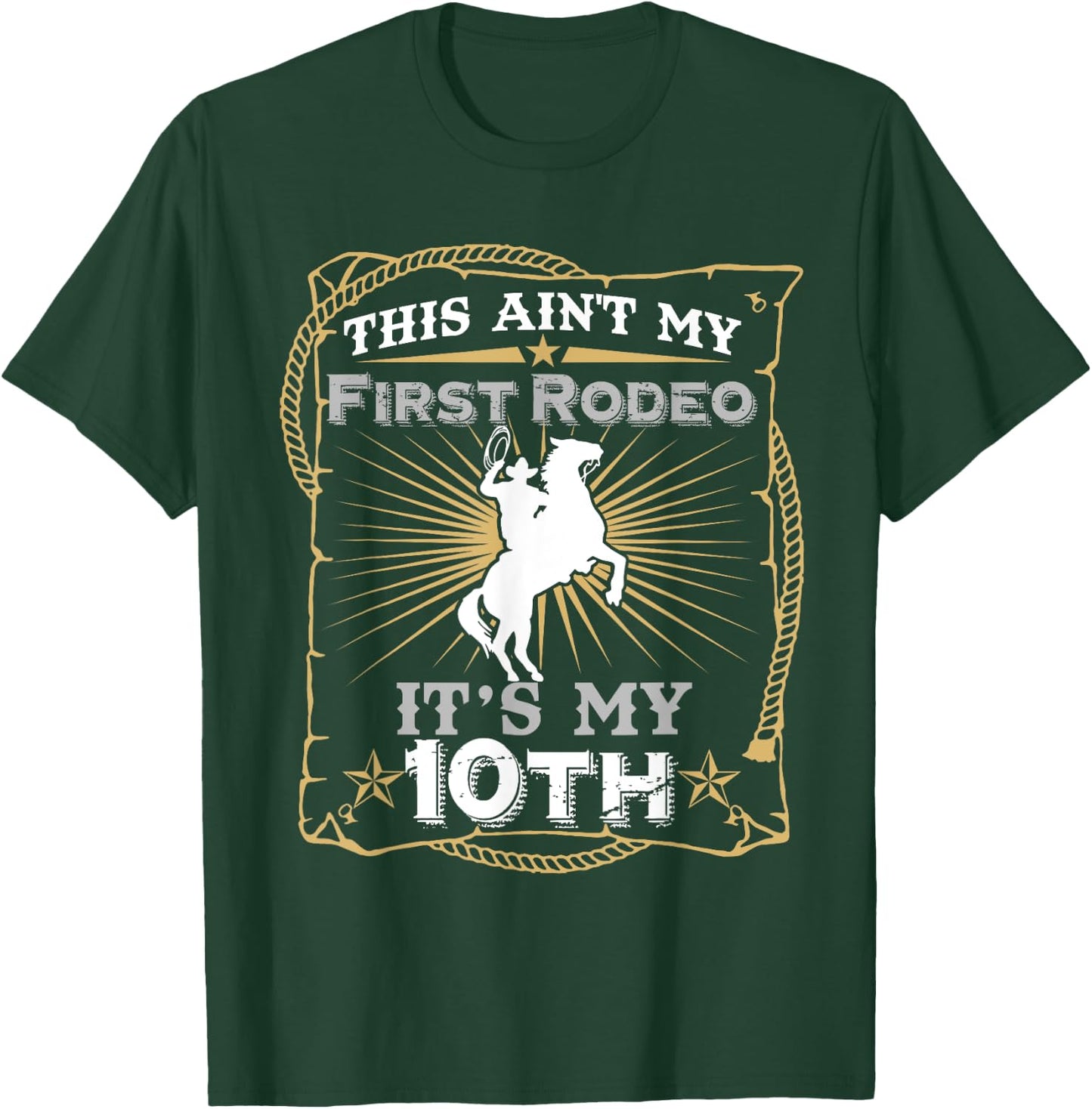 Funny Ain't My First Rodeo 10th Birthday For Kids T-Shirt - T-Shirt | Forest