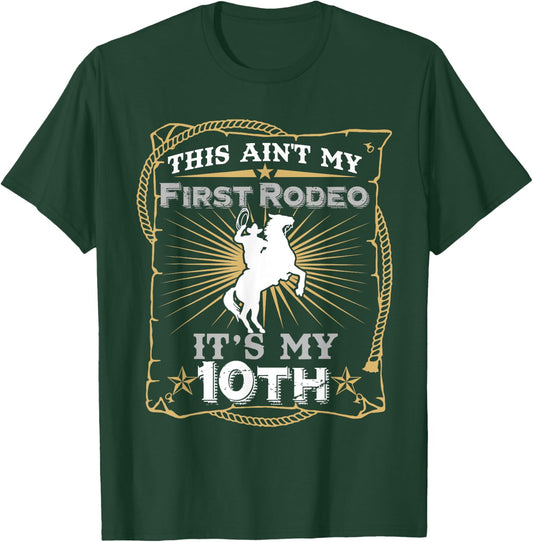Funny Ain't My First Rodeo 10th Birthday For Kids T-Shirt - T-Shirt | Forest