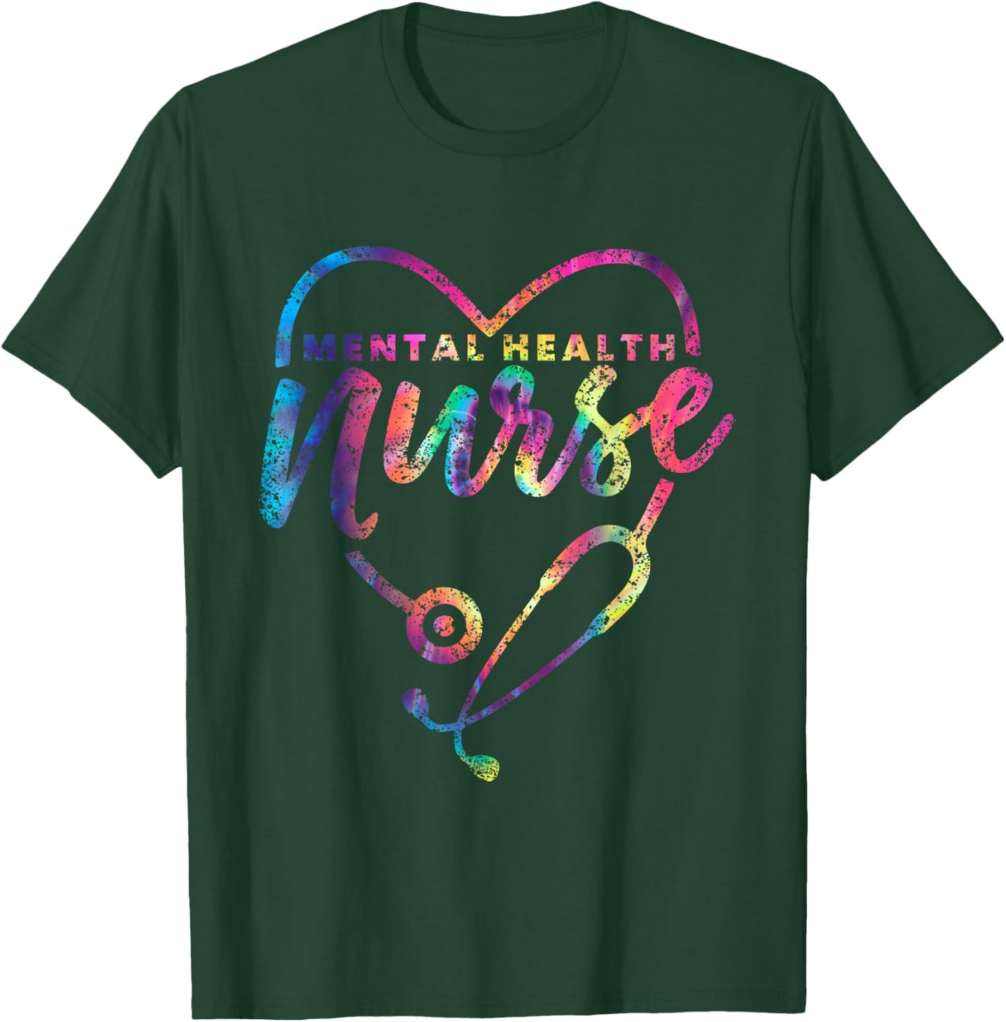 Mental Health Nurse Psychiatry Nursing Psychiatric Nurse T-Shirt - T-Shirt | Forest