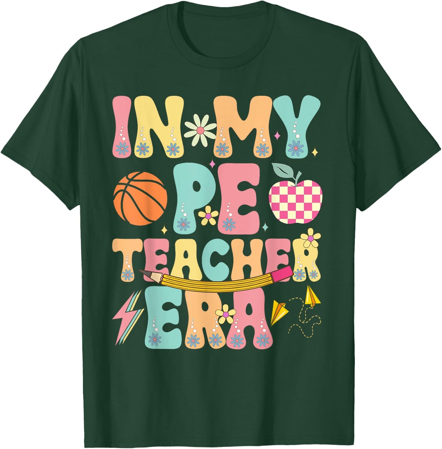 In My PE Teacher Era Physical Education Back To School T-Shirt - T-Shirt | Forest