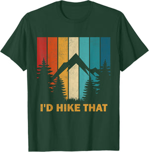 Vintage Mountain Hiking I'd Hike That Adventure Hikers T-Shirt - T-Shirt | Forest