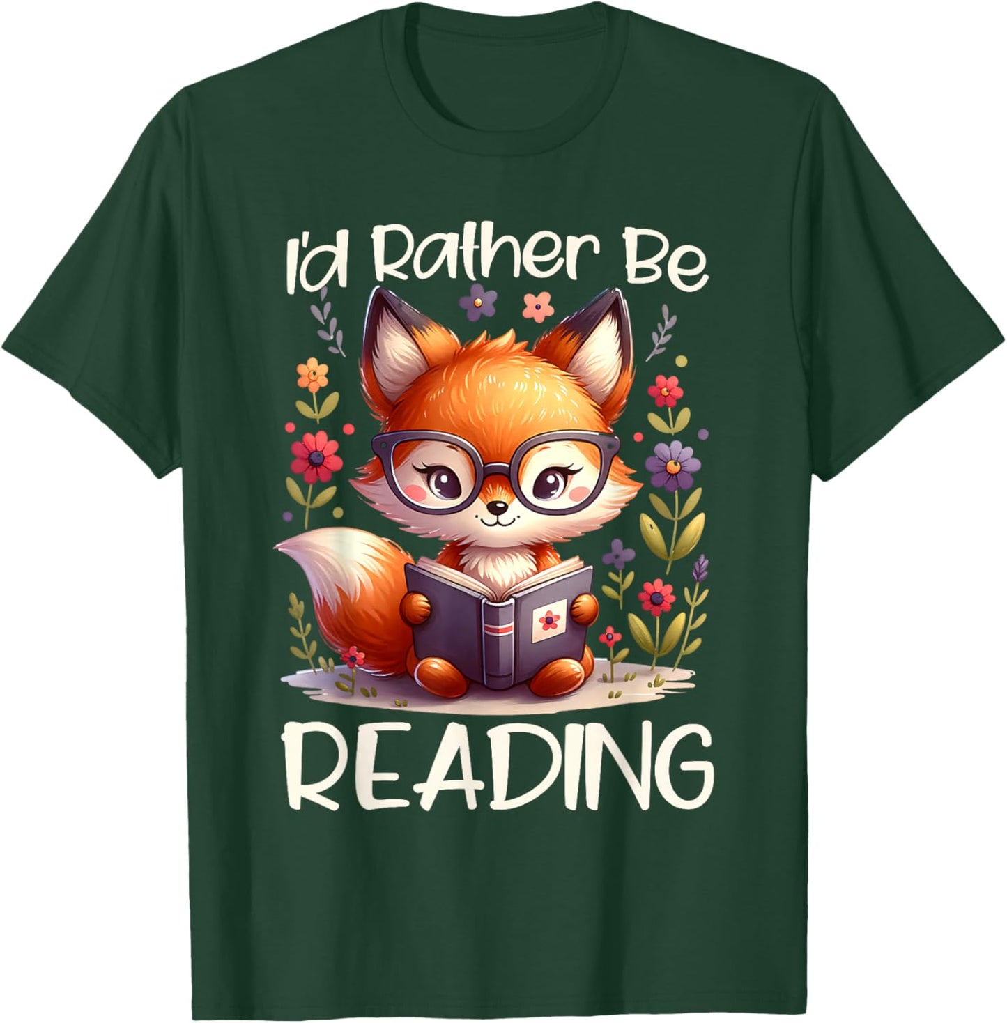 I'd Rather Be Reading Cute Fox Book Lover Reader Bookworm T-Shirt - T-Shirt | Forest