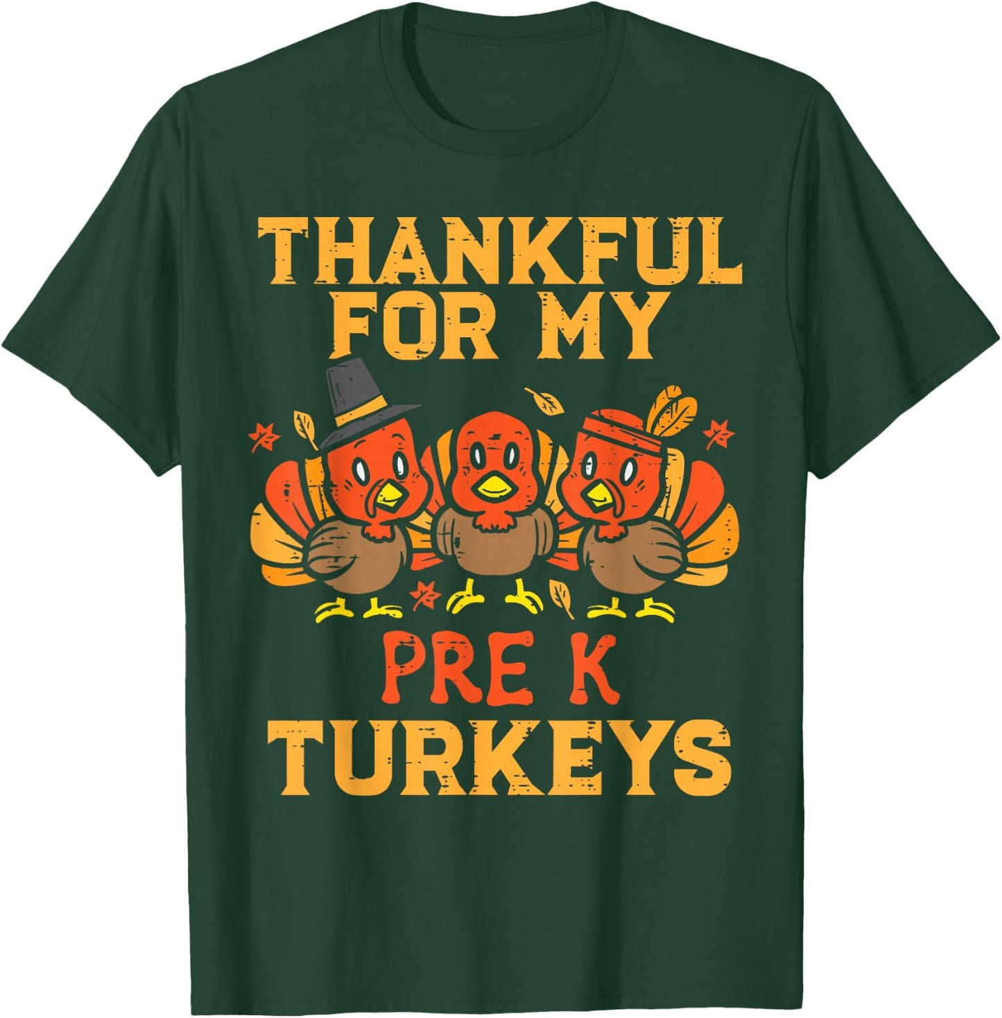 Thankful For My Pre K Turkey Teacher Thanksgiving Men T-Shirt - T-Shirt | Forest