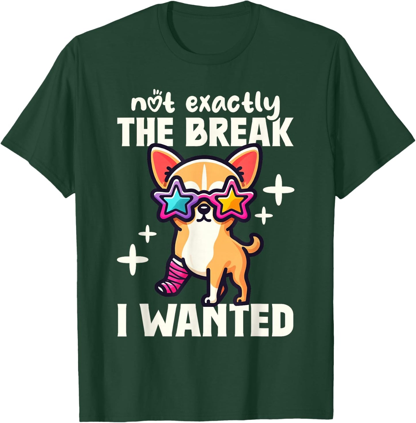 Not Exactly The Break I Wanted Broken Arm Gifts for Kids T-Shirt - T-Shirt | Forest