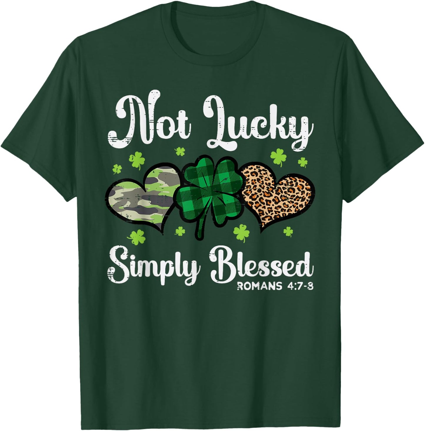 St Patricks Day Not Lucky Simply Blessed Saint Paddys Women T-Shirt - T-Shirt | Forest